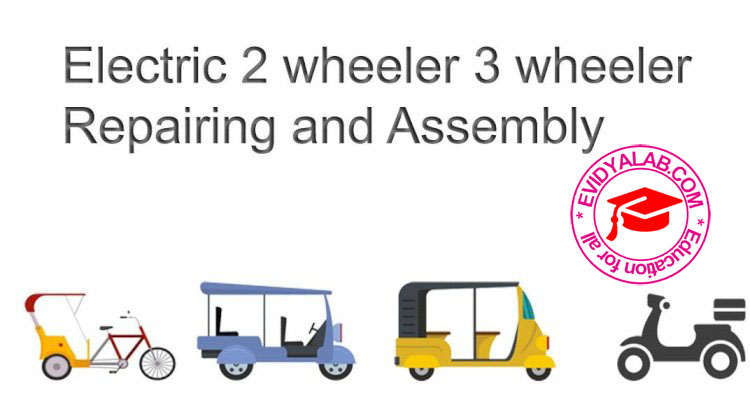 Certificate in Electric Bike and E-rickshaw Repairing