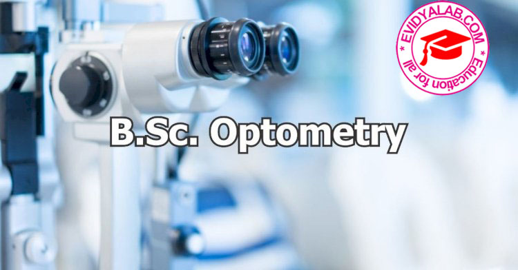 BSc Optometry (Bachelor of Science in Optometry)
